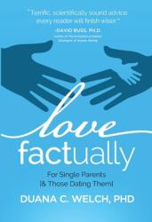 Love Factually for Single Parents: (ISBN: 9780986333217)
