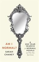 Am I Normal? - The 200-Year Search for Normal People (ISBN: 9781788162456)