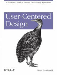 User-Centered Design: A Developer's Guide to Building User-Friendly Applications (2013)
