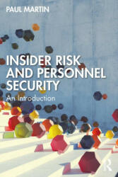 Insider Risk and Personnel Security - Martin, Paul (2023)
