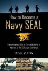 How to Become a Navy SEAL - Don Mann (2014)