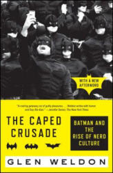 Caped Crusade - Glen Weldon (ISBN: 9781476756738)