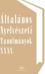 Általános Nyelvészeti Tanulmányok XXXV (ISBN: 9789634549949)
