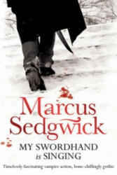 My Swordhand is Singing (ISBN: 9781842555583)