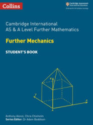 Cambridge International AS & A Level Further Mathematics Further Mechanics Student's Book - Anthony Alonsi, Chris Chisholm (ISBN: 9780008271893)