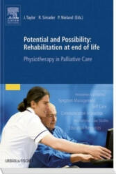 Potential and Possibility: Rehabilitation at end of life - Physiotherapy in Palliative Care (2013)