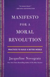 Manifesto for a Moral Revolution: Practices to Build a Better World (ISBN: 9781250798770)