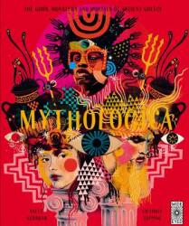 Mythologica: An Encyclopedia of Gods Monsters and Mortals from Ancient Greece (ISBN: 9781786031938)