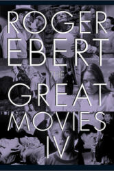 Great Movies IV - Roger Ebert, Matt Zoller Seitz, Chaz Ebert (ISBN: 9780226403984)