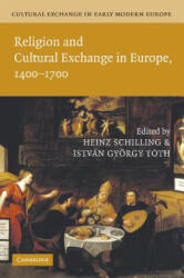 Cultural Exchange in Early Modern Europe - Heinz Schilling (2013)
