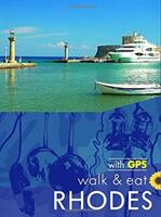 Rhodes Walk and Eat Sunflower Guide - Walks Restaurants and Recipes (ISBN: 9781856915434)