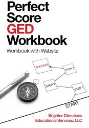Perfect Score Ged Workbook: Workbook with Website (ISBN: 9781728351063)