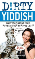 Dirty Yiddish - Adrienne Gusoff (ISBN: 9781612430560)