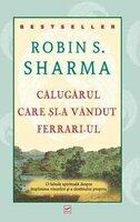 Calugarul care si-a vandut Ferrari-ul (ISBN: 9789738843783)