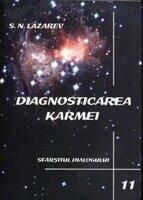 Diagnosticarea Karmei - Vol. 11 - Sfarsitul dialogului (ISBN: 9789549481136)