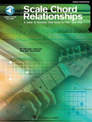 Scale Chord Relationships: A Guide to Knowing What Notes to Play - And Why! [With CD] - Jeff Schroedle, Michael Mueller (ISBN: 9780634019944)