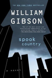 Spook Country - William Gibson (ISBN: 9780425221419)