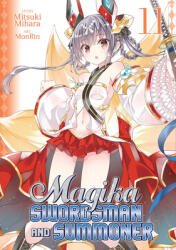 Magika Swordsman and Summoner Vol. 11 - Mitsuki Mihara, Monrin (ISBN: 9781642750997)