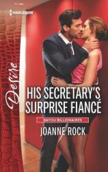 His Secretary's Surprise Fiance (ISBN: 9780373734498)