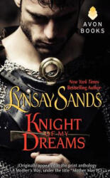 Knight of My Dreams - Lynsay Sands (ISBN: 9780062317254)
