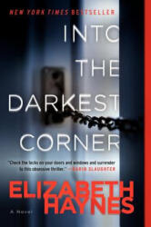 Into the Darkest Corner - Elizabeth Haynes (ISBN: 9780062197269)