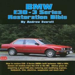 BMW E30-3 Series Restoration Bible (ISBN: 9781855206786)