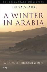 A Winter in Arabia: A Journey Through Yemen (ISBN: 9781848851924)