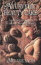 Ayurvedic Beauty Care (ISBN: 9780914955115)