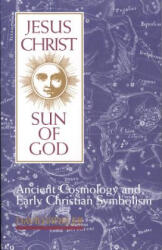 Jesus Christ, Son of God - David Fideler (ISBN: 9780835606967)
