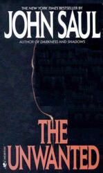 The Unwanted - John Saul (ISBN: 9780553266573)