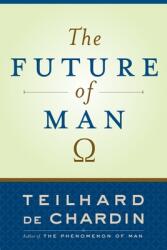 The Future of Man (ISBN: 9780385510721)