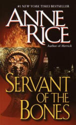 Servant of the Bones - Anne Rice (ISBN: 9780345389411)