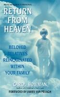 Return from Heaven: Beloved Relatives Reincarnated Within Your Family (ISBN: 9780061030444)