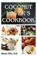 Coconut Lover's Cookbook, 4th Edition (ISBN: 9780941599870)