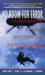 No Room for Error: The Story Behind the USAF Special Tactics Unit - T. Col Carney, John T. Carney, Benjamin Schemmer (ISBN: 9780345453358)