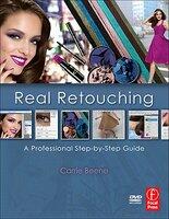 Real Retouching: A Professional Step-By-Step Guide (ISBN: 9780240814179)