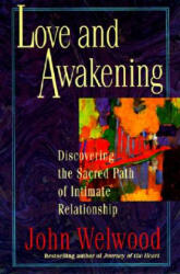 Love and Awakening - John Welwood (ISBN: 9780060927974)