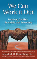 We can Work It Out - Marshall B. Rosenberg (ISBN: 9781892005120)