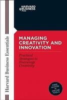 Managing Creativity and Innovation (ISBN: 9781591391128)