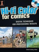 Hi-Fi Color for Comics: Digital Techniques for Professional Results [With CDROM]- DISCOUNT 20% (ISBN: 9781581809923)