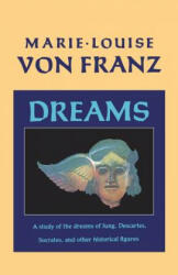 Marie-Louise von Franz - Dreams - Marie-Louise von Franz (ISBN: 9781570620355)