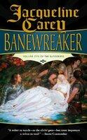 Banewreaker: Volume I of the Sundering (ISBN: 9780765344298)