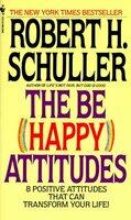 The Be (Happy) Attitudes: 8 Positive Attitudes That Can Transform Your Life (ISBN: 9780553264586)