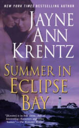 Summer in Eclipse Bay - Jayne Ann Krentz (ISBN: 9780515133417)