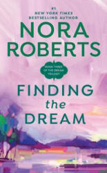 Finding the Dream - Nora Roberts (ISBN: 9780515120875)