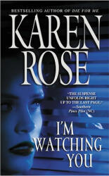 I'm Watching You - Karen Rose (ISBN: 9780446614474)