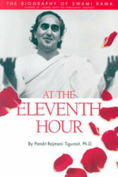 At the Eleventh Hour - Pandit Rajmani Tigunait (ISBN: 9780893892128)