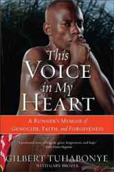 This Voice In My Heart - Gilbert Tuhabonye (ISBN: 9780060817534)