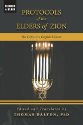 Protocols of the Elders of Zion: The Definitive English Edition - Thomas Dalton (ISBN: 9798987726327)