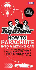 Top Gear: How to Parachute into a Moving Car - Richard Porter (2013)